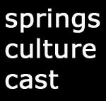 Local coverage of the arts on SPRINGS CULTURE CAST