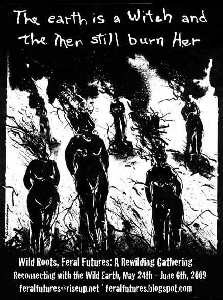 The Earth is a witch and the men still burn her.